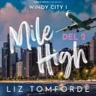 Mile High - del 2 af Liz Tomforde