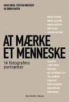 At mærke et menneske af Mads Greve, Steffen Moestrup og Søren Pagter