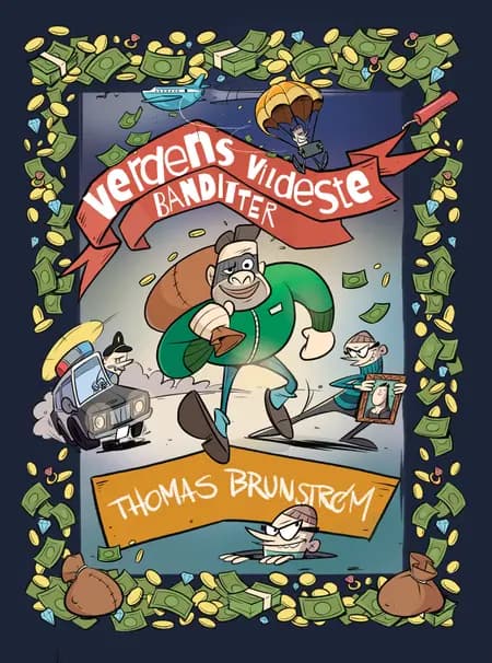 Verdens vildeste banditter 1 af Thomas Brunstrøm