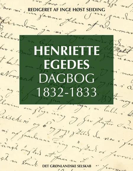 Henriette Egedes Dagbog 1832-1833 af Henriette Egede