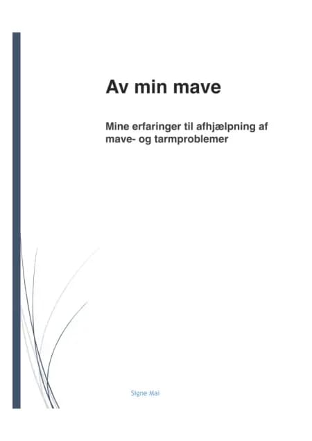 Min sunde sti af Signe Mai