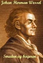 Smeden og bageren af Johan Herman Wessel