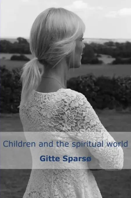 Children and the spiritual world af Gitte Sparsø
