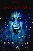 Wahreils Arv II - Skyggedød af Kenneth Lund
