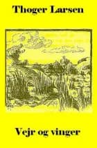 Vejr og vinger af Thøger Larsen