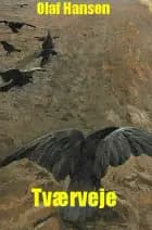 Tværveje af Olaf Hansen