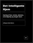 Det Intelligente Hjem af Mogens Kahr Nielsen