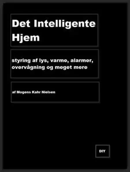 Det Intelligente Hjem af Mogens Kahr Nielsen
