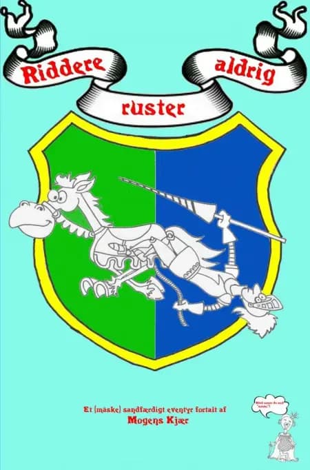 Riddere ruster aldrig af Mogens Kjær