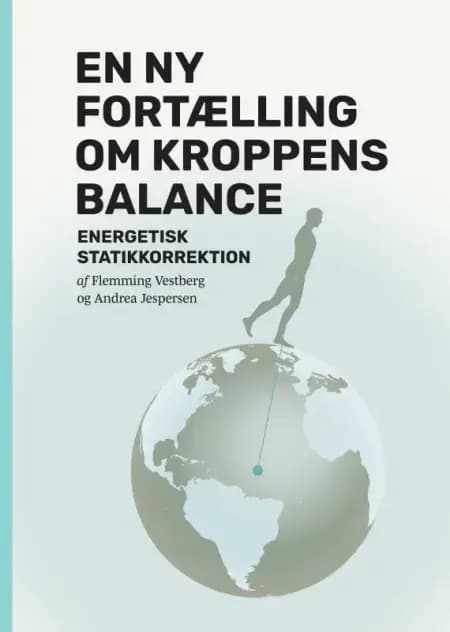 En ny fortælling om kroppens balance af Flemming Vestberg