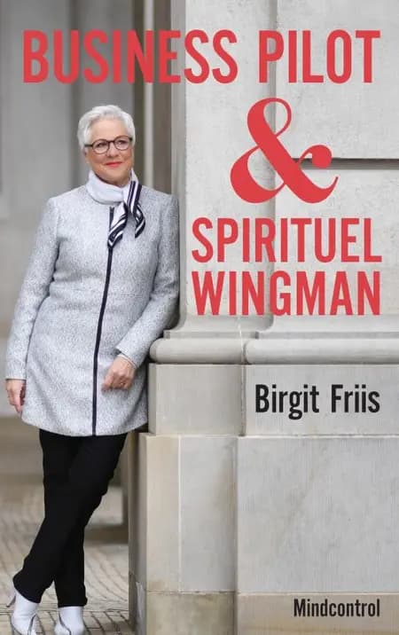 Business Pilot & Spirituel Wingman af Birgit Friis