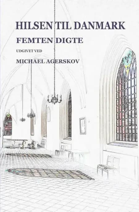 Hilsen til Danmark af Michael Agerskov