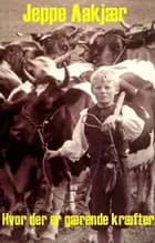 Hvor der er gærende kræfter af Jeppe Aakjær
