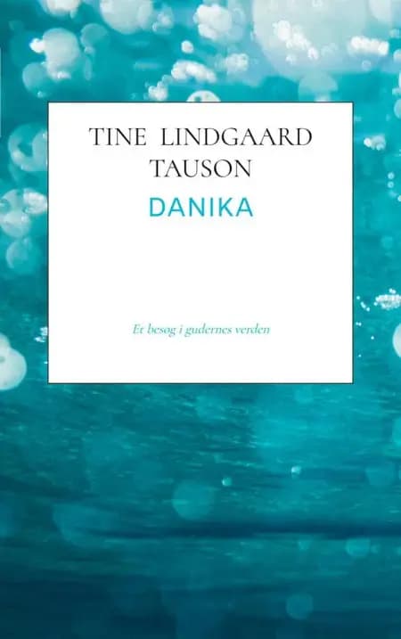 Danika af Tine Lindgaard Tauson
