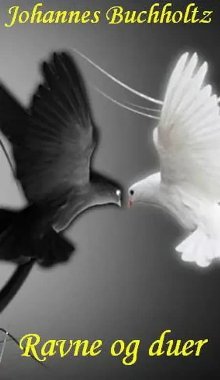 Ravne og duer af Johannes Buchholtz
