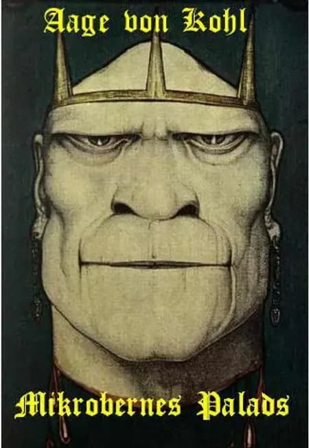 Mikrobernes palads af Aage von Kohl