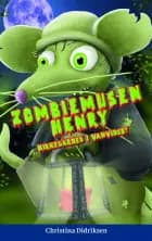 Zombiemusen Henry - Kirkegården i Vanvidsby af Christina Didriksen