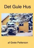 Det Gule Hus af Grete Petterson