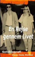 En Rejse gennem Livet af Claus Hede Nielsen
