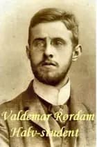Halv-student af Valdemar Rørdam