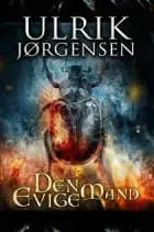 Den Evige Mand af Ulrik Jørgensen