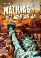 Mathias og undergangen af Freddy Milton