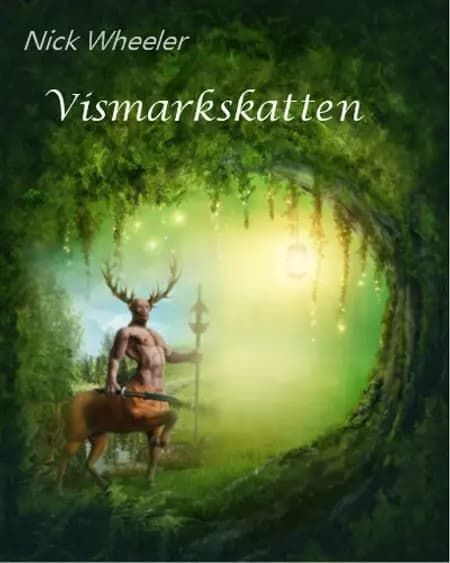 Vismarkskatten af Nick Wheeler