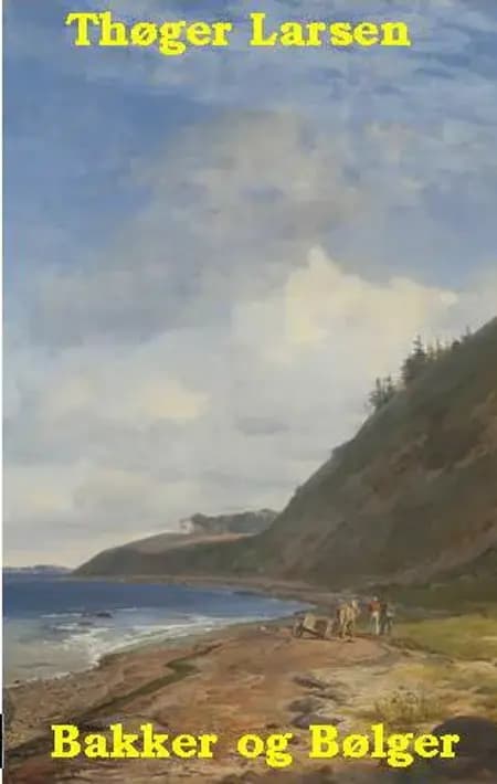 Bakker og bølger af Thøger Larsen