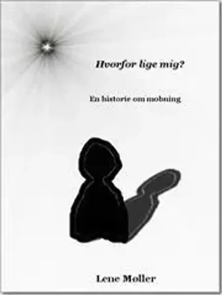 Mobning af Lene Møller
