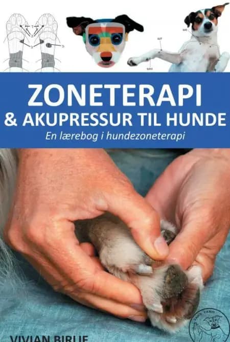 Zoneterapi og akupressur til hunde af Vivian Birlie
