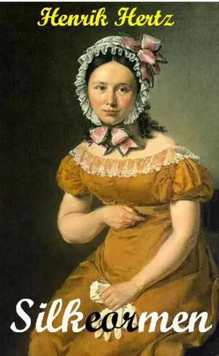 Silkeormen af Henrik Hertz