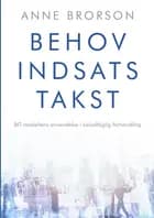 Behov, Indsats, Takst af Anne Brorson