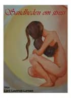 Sandheden om stress af Lars Lautrup-Larsen