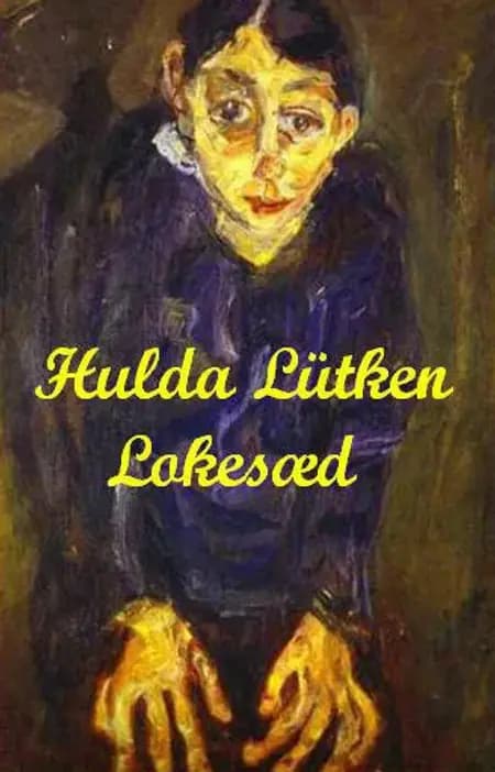 Lokesæd af Hulda Lütken