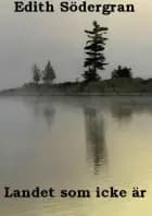 Landet som icke är af Edith Södergran
