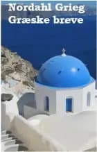 Græske breve af Nordahl Grieg