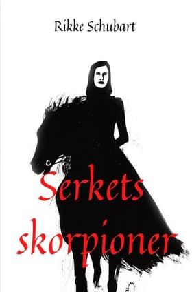 Serkets skorpioner af Rikke Schubart