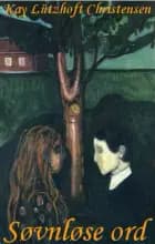 Søvnløse ord af Kay Børge Lützhøft Christensen