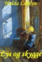 Lys og skygge af Hulda Lütken