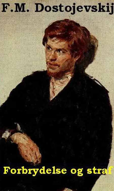 Forbrydelse og straf af F.M. Dostojevskij