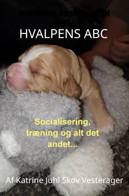 Hvalpens ABC af Katrine Juhl Skov Vesterager