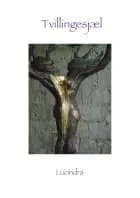 Tvillingesjæl af Lucindra Light