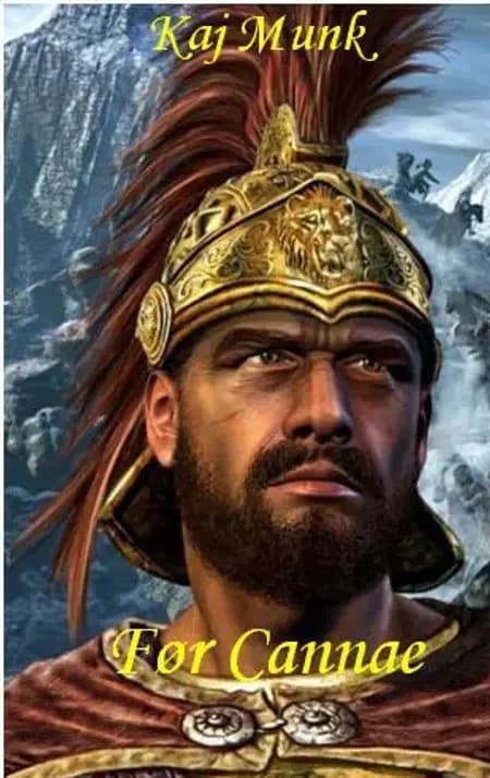 Før Cannæ af Kaj Munk