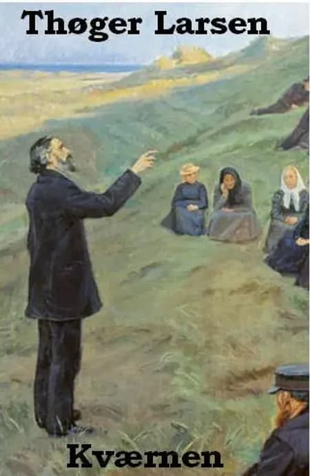 Kværnen af Thøger Larsen