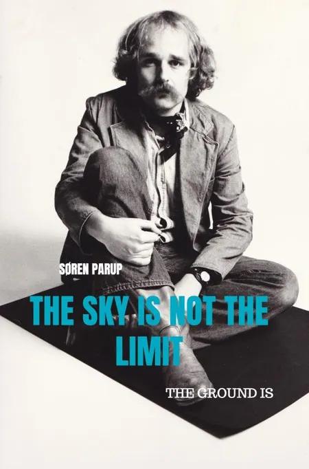 The Sky Is Not The Limit af Søren Parup
