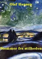 Stemmer fra stilheden af Olaf Hansen