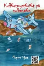 Kuffertmysteriet på vulkanøen af Mogens Kjær