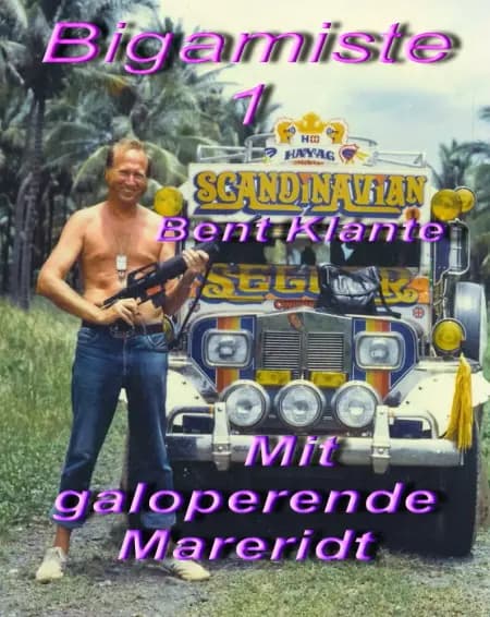 Bigamisten-Smidt ud af Danmark. af Bent Klante