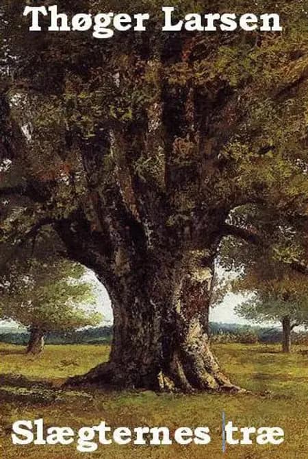 Slægternes træ af Thøger Larsen