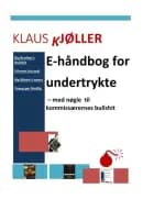 E-håndbog for undertrykte - med nøgle til kommissærernes bullshit af Klaus Kjøller